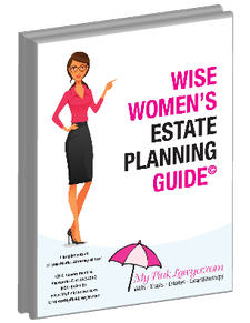 Wise Women's Estate Planning Guide